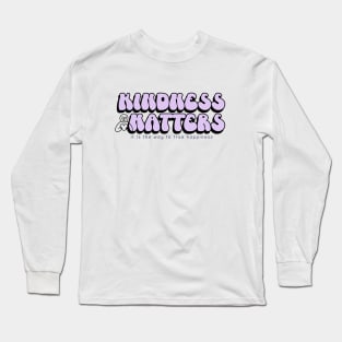 BE Kind Kids Kindness Is Cool - Kindness Quotes Long Sleeve T-Shirt